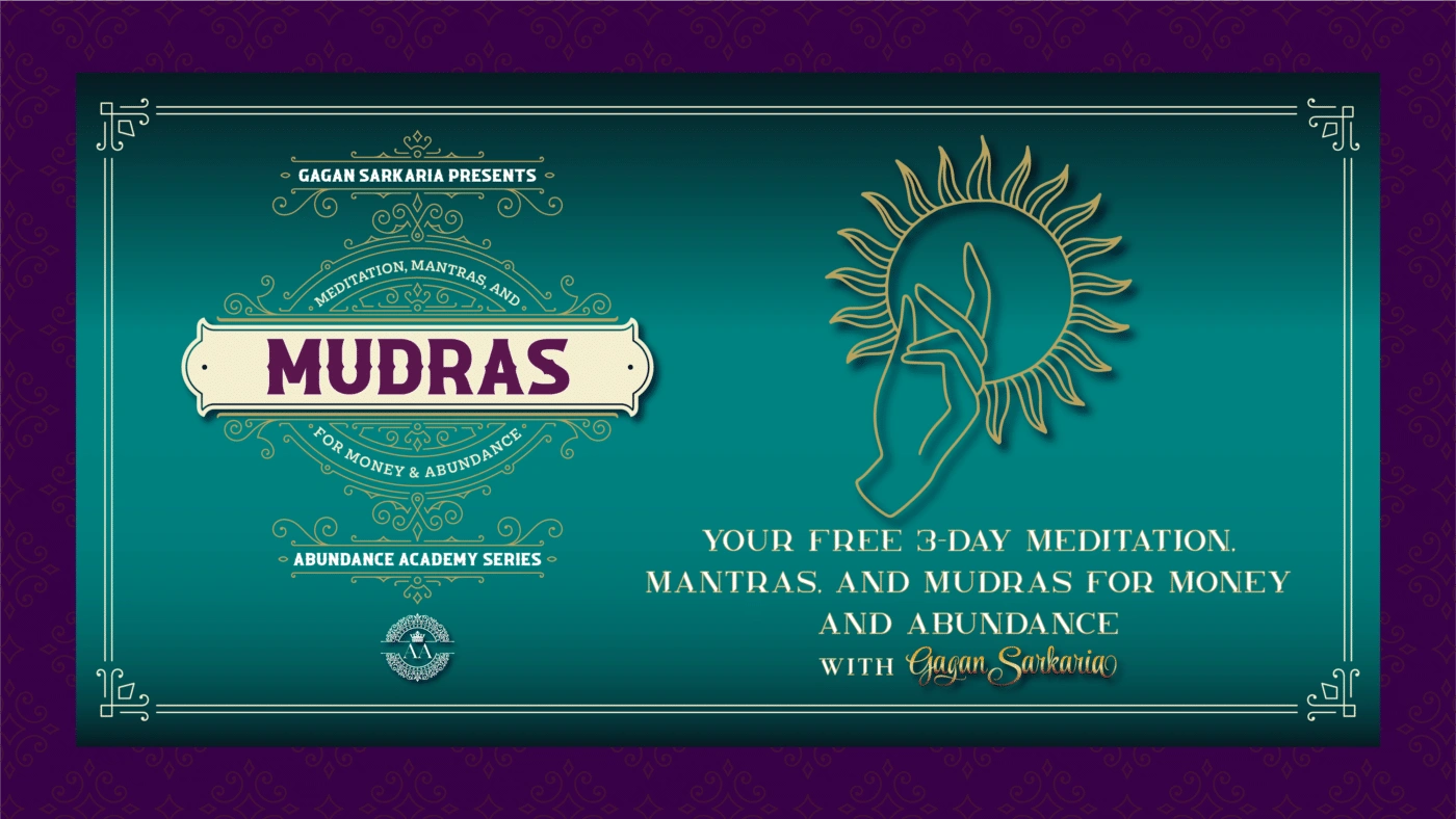 3-day Mudras Abundance Challenge free 3 day meditation mantras mudras for money and abundance with Gagan