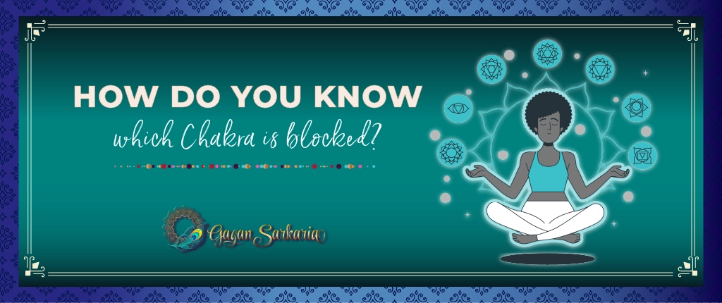 how do you know which chakra is blocked