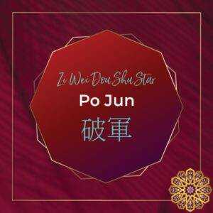 Zi Wei Dou Shu Star Po Jun 6 Major Stars in Zi Wei Dou Shu Chinese Astrology