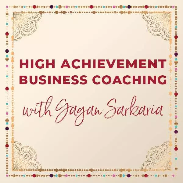 High Achievement Business Coaching with Gagan