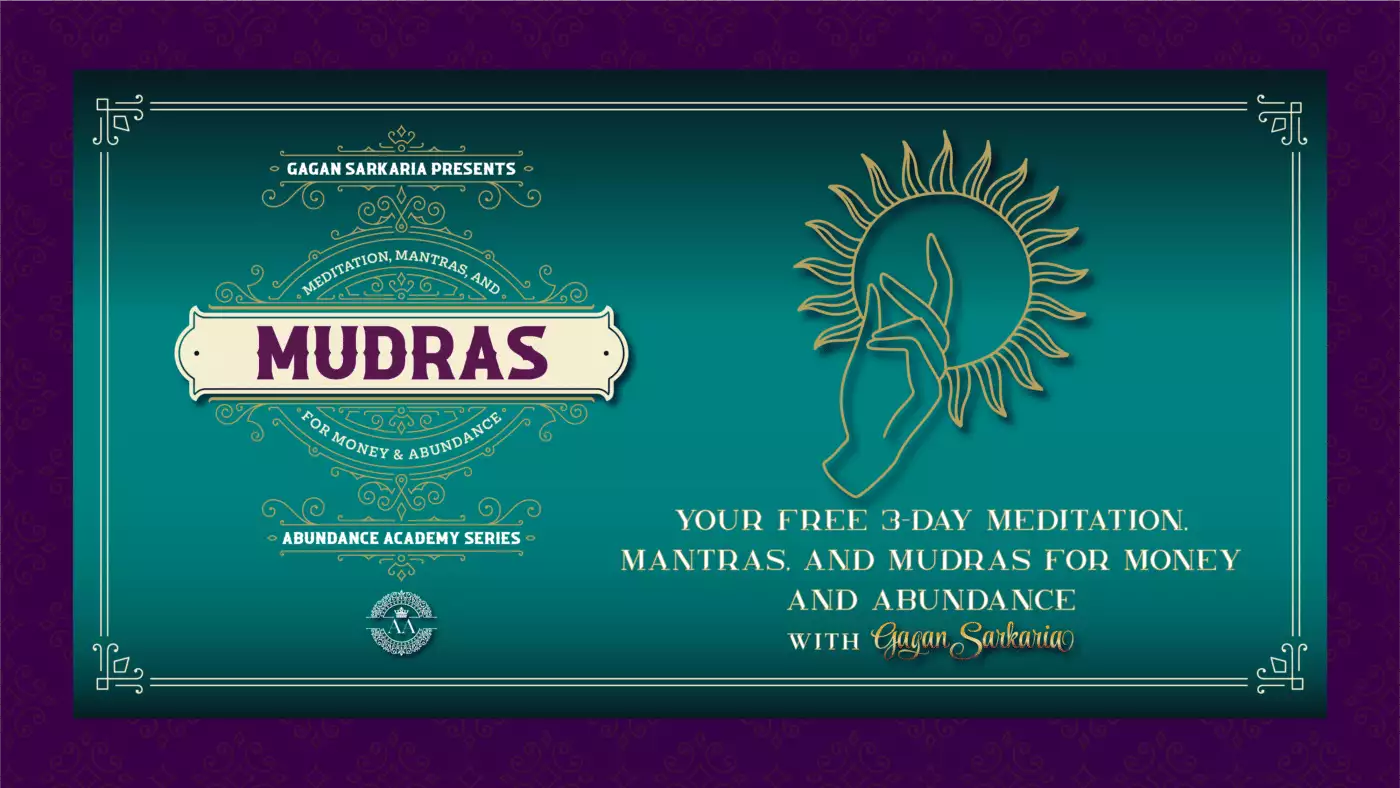 free 3 day meditation mantras mudras for money and abundance with Gagan